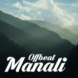 Offbeat Manali Himachal Pradesh